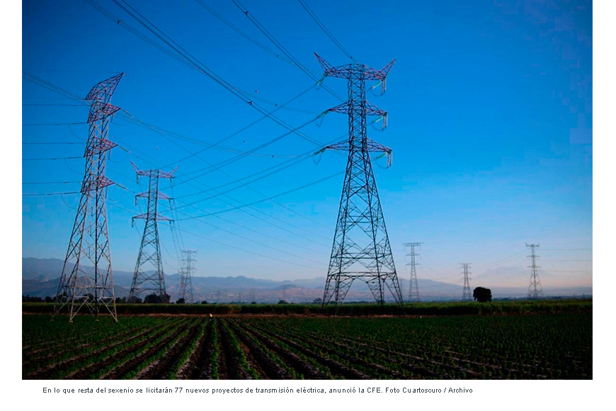 Desarrolla CFE 47 proyectos de transmisión del Sistema Eléctrico Nacional