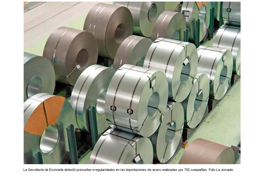 Suspende Economía a 350 empresas por anomalías en la importación de acero